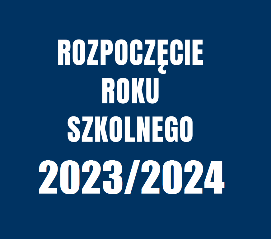 Rozpoczęcie roku szkolnego 2023 2024