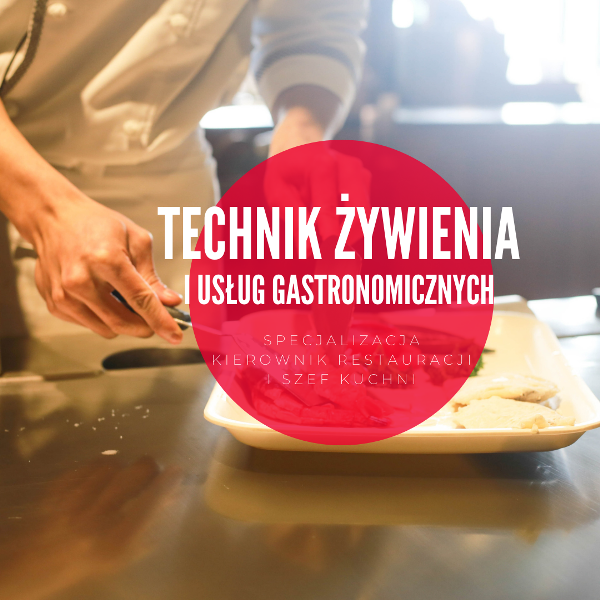 E. Technik żywienia i usług gastronomicznych